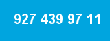 927 439 97 11 927 439 97 11